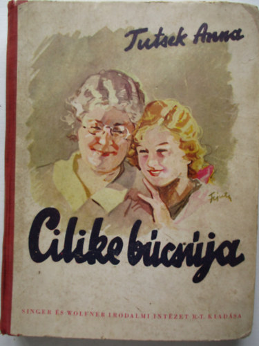 Tutsek Anna - Cilike b�cs�ja