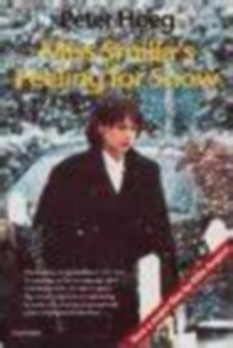 Peter Hoeg - Miss Smilla's Feeling for Snow