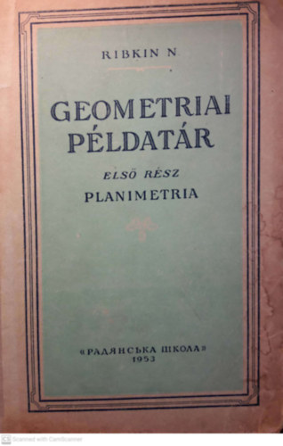 Ny. Ribkin - Geometriai pldatr I. Planimetria
