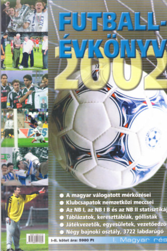 T. Szab Gbor  Ldonyi Lszl (szerk.) - Futballvknyv 2002. I-II.