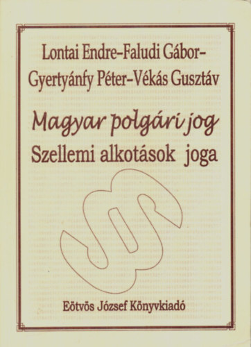 Lontai Endre - Magyar polgri jog - Szellemi alkotsok joga