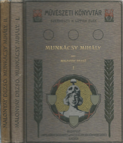 Malonyay Dezs� - Munk�csy Mih�ly I-II.