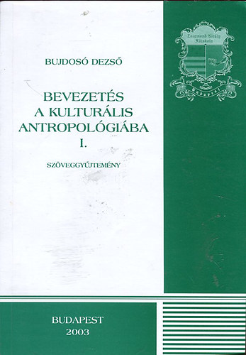 Bujdos Dezs - Bevezets a kulturlis antropolgiba I.