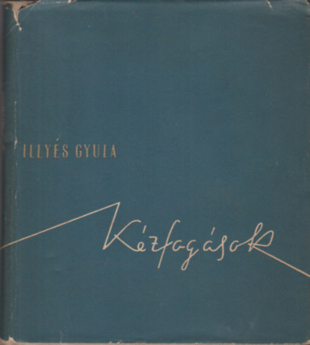 Illy�s Gyula - K�zfog�sok