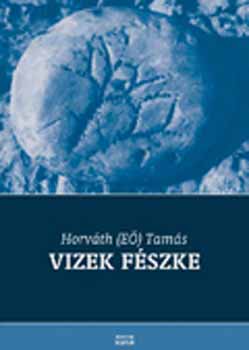 Horvth Tams - Vizek fszke