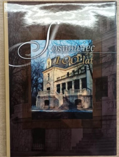 Sosnowiec 100 lat (Sosnowiec 100 �ves)