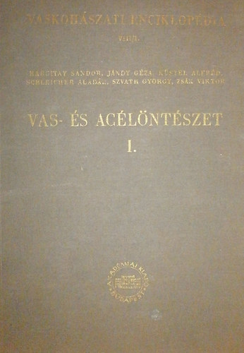 Schleicher Aladr  (szerk.) - Vas- s aclntszet I-II.