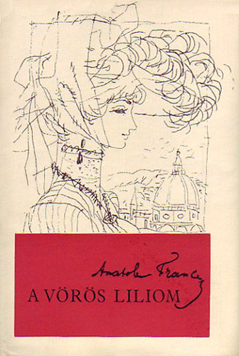 Anatole France - A vrs liliom