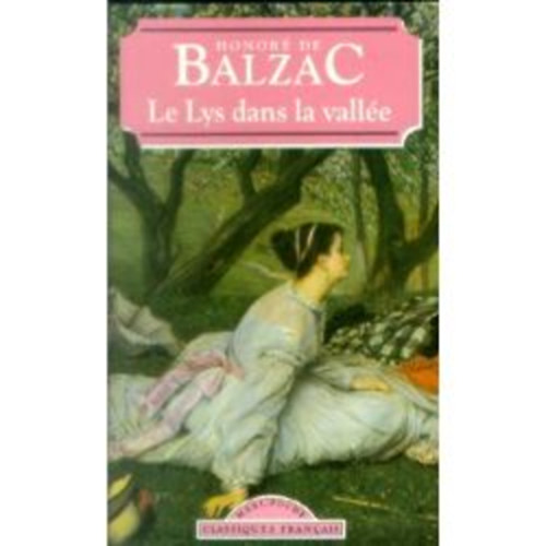 Honor� de Balzac - Le Lys dans la Vall�e