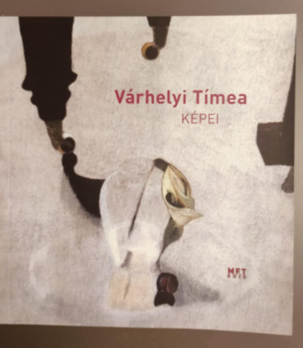 vrhelyi Tmea - Vrhelyi Tmea mvei - Dediklt!