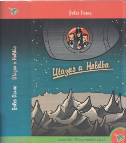 Jules Verne - Utaz�s a Holdba - Jonat�n K�nyvmolyk�pz�