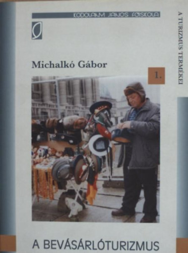 Michalk� G�bor - A Bev�s�rl�turizmus I.