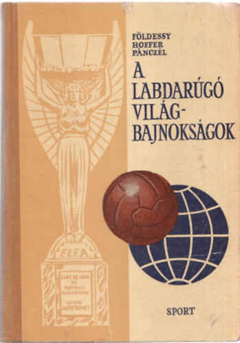Fldessy - Hoffer - Pnczl - A labdarg vilgbajnoksgok
