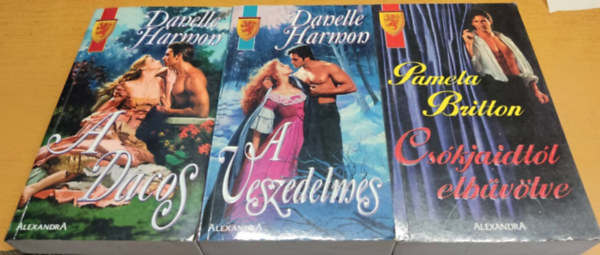 Danelle Harmon Pamela Britton - A dacos + A veszedelmes + Cs�kjaidt�l elb�v�lve (3 k�tet)