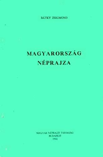 Btky Zsigmond - Magyarorszg nprajza