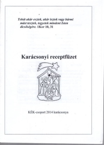 Karácsonyi receptfüzet - KÉK-csoport 2014 karácsonya