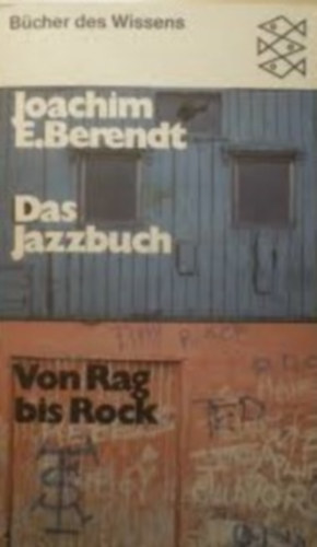 Joachim E. Berendt - Das Jazzbuch - Von rag bis Rock
