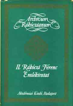 Benda-Esze-Gyenis-Heckenast - II. Rákóczi Ferenc emlékiratai