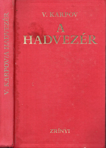 V. Karpov - A hadvezér