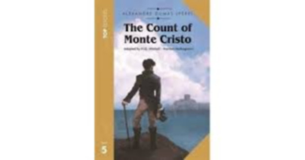 Marileni Malkogianni, Alexandre Dumas  H.Q. Mitchell (pére) - The Count of Monte Cristo - Top Readers - Student's Book - Level 5