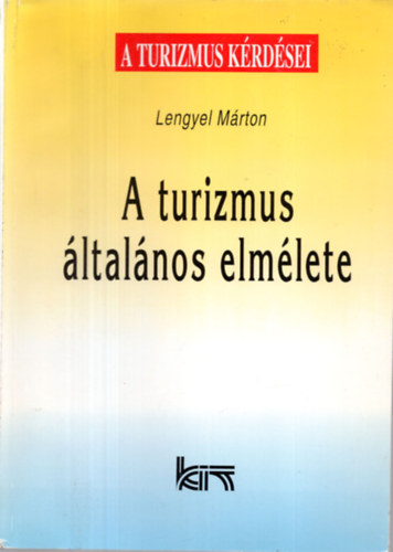 Lengyel M�rton - A turizmus �ltal�nos elm�lete