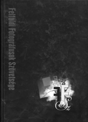Szathmry-Kirly dm - Felfldi fotogrfusok szvetsge (els album)