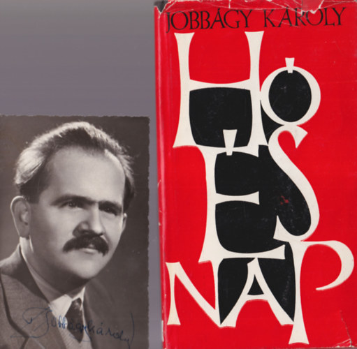 Jobb�gy K�roly - H� �s nap - dedik�lt  f�nyk�ppel