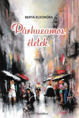 Berta ELeon�ra - P�rhuzamos �letek