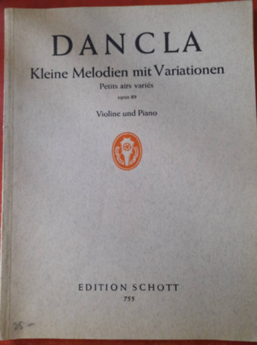 Dancla- Kleine Melodien mit Variationen - Petits aris varis - opus 89 - Violine und Piano