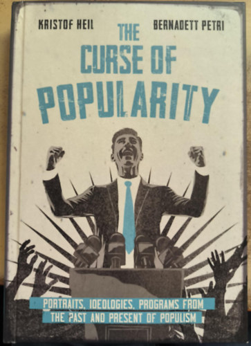 Petri Bernadett  (szerk.) Heil Kristf Mihly (szerk) - The Curse of Popularity ("A npszersg tka" angol nyelven)