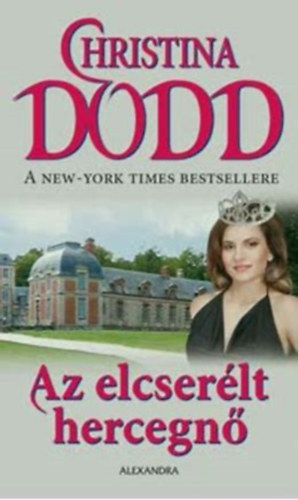 Christina Dodd - Az elcserlt hercegn