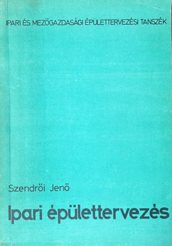 Szendri Jen - Ipari plettervezs