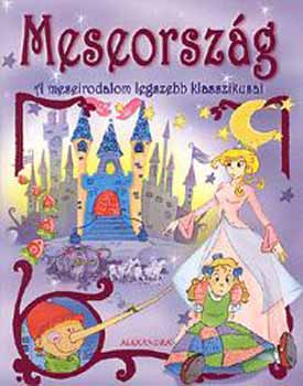 Meseorszg - A meseirodalom legszebb klasszikusai