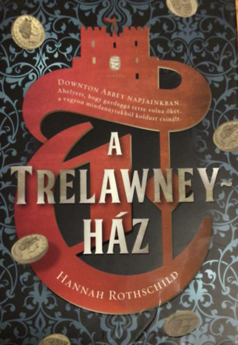 Hannah Rothschild - A Trelawney-h�z