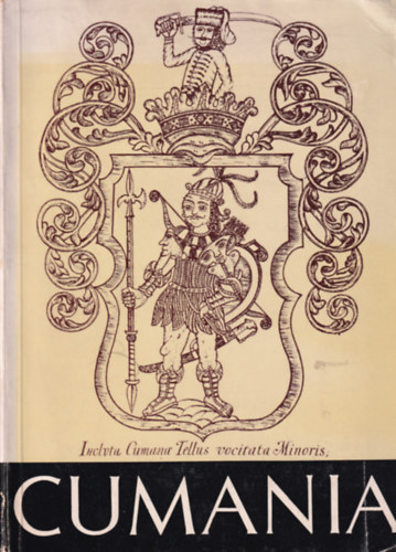 Horvth Attila  (szerk.) - Cumania III. Historia - A Bcs-Kiskun megyei mzeumok kzlemnyei