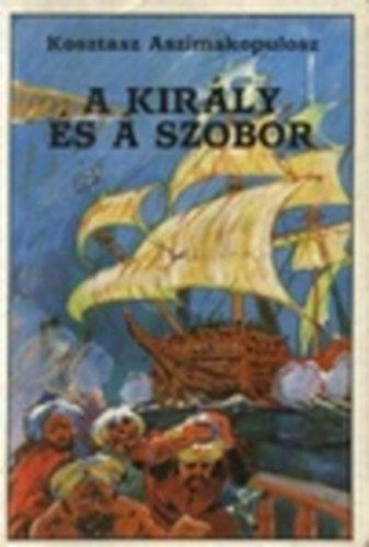 Kosztasz Aszimakopulosz - A kirly s a szobor
