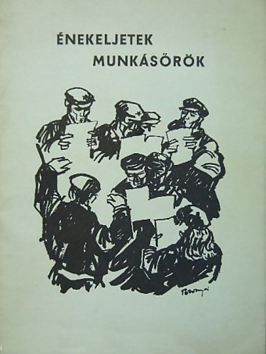 Énekeljetek munkásőrök