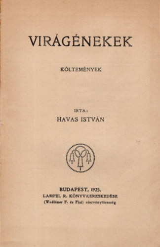 Havas Istv�n - Vir�g�nekek - K�LTEM�NYEK