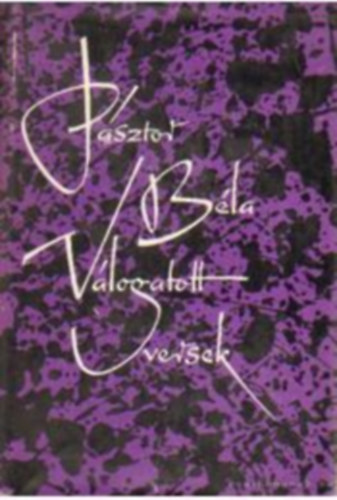 Pásztor Béla - Válogatott versek