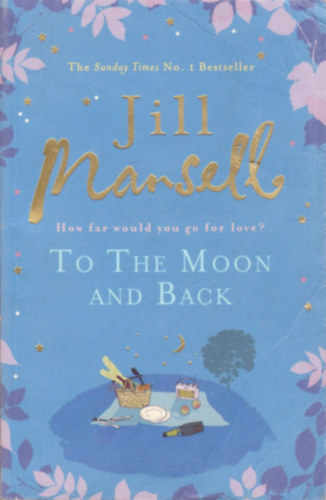 Jill Mansell - To the Moon and Back