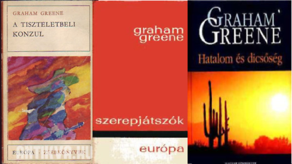 Graham Greene - A tiszteletbeli konzul +  Szerepjtszk + Hatalom s dicssg  (3 ktet)