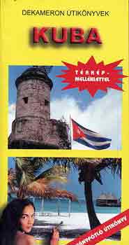 Monos J�nos - KUBA - DEKAMERON �TIK�NYVEK