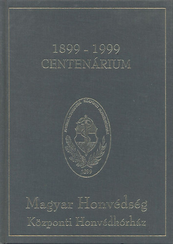 Honvdkrhz-Krhztrtnet (1899-1999 jubileumi emlkknyv)