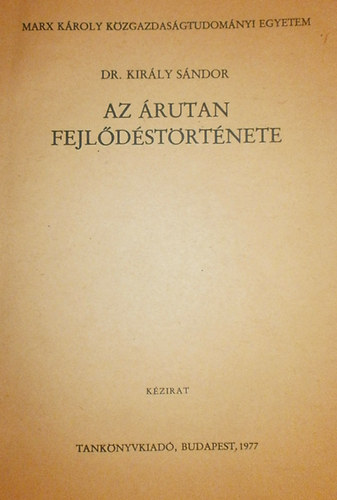 Kirly Sndor - Az rutan fejldstrtnete