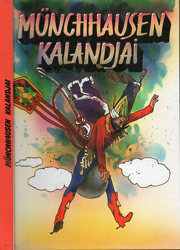 Gottfried August Bürger - Münchhausen kalandjai - Gustave Doré fametszeteivel