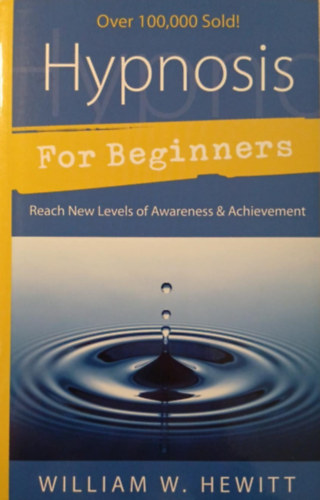 William W. Hewitt - Hypnosis for Beginners