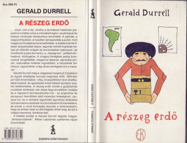 Gerald Durrell - A r�szeg erd� (Fekete-feh�r illusztr�ci�kat tartalmaz.)