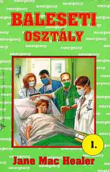 Jane Mac Healer - Baleseti oszt�ly I. - Az els� harminchat �ra