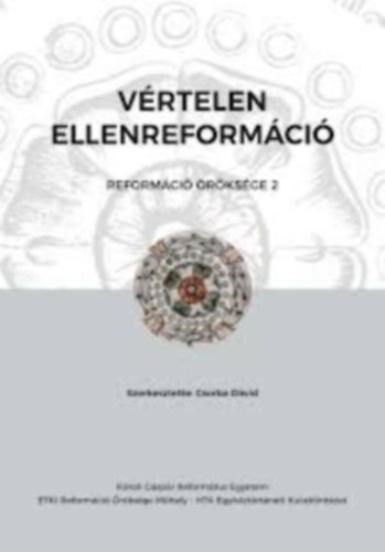 Csorba Dávid - Vértelen ellenreformáció - Reformáció öröksége 2