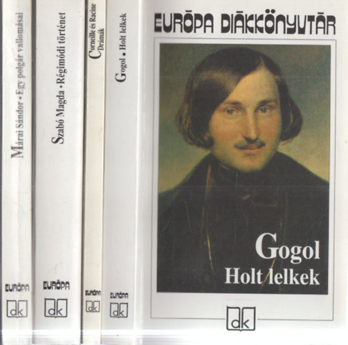 Szab� Magda, Corneille-Racine, N. V. Gogol M�rai S�ndor - 4 db Eur�pa Di�kk�nyvt�r: Egy polg�r vallom�sai + R�gim�di t�rt�net + Dr�m�k + Holt lelkek